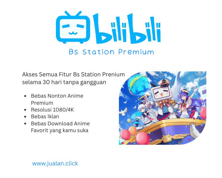 Bs Station Prenium|Bili bili Prenium 30 Hari